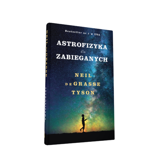 Astrofizyka dla zabieganych, czyli dla każdego z nas - Wydawnictwo Insignis