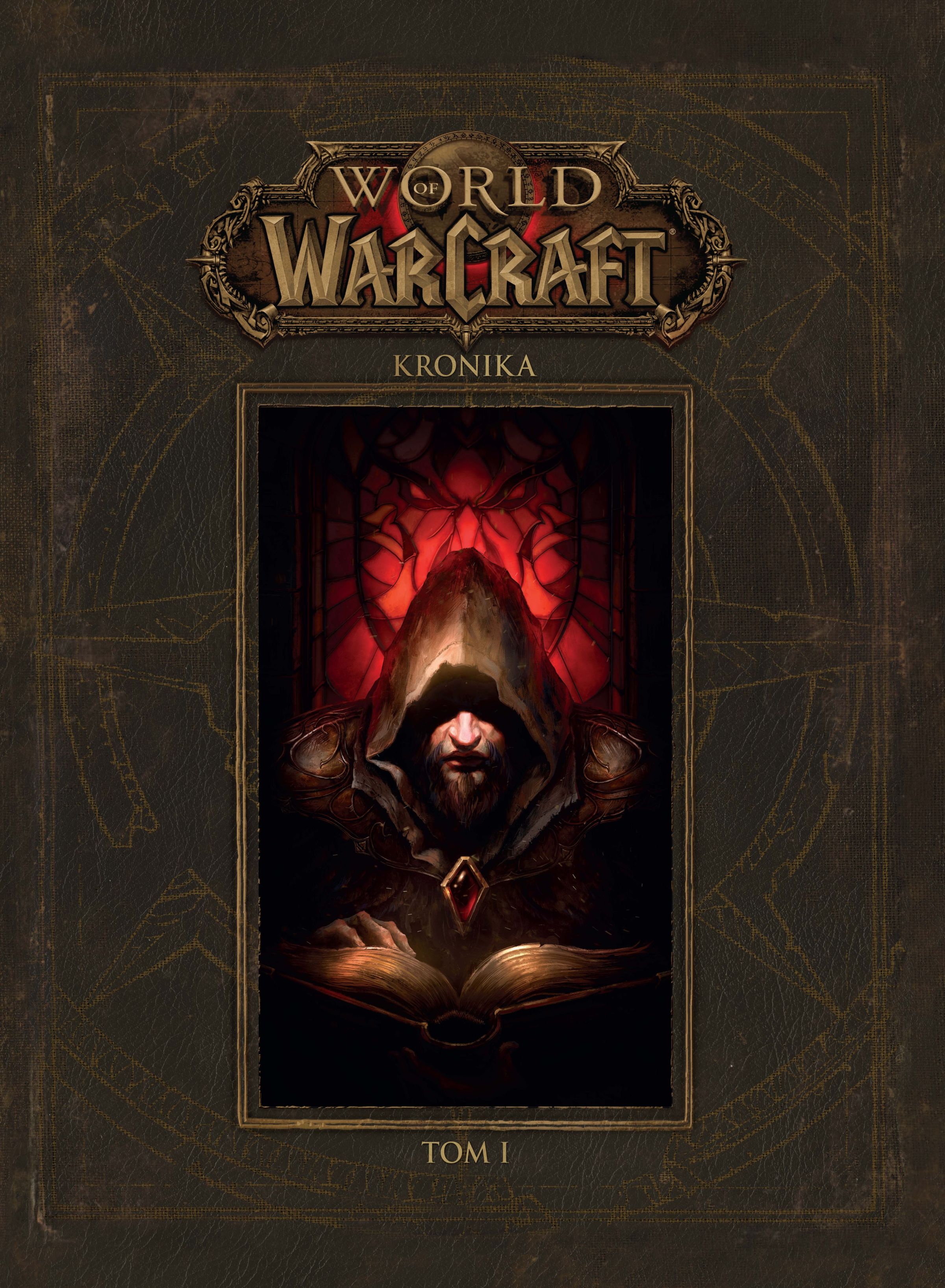 World Of Warcraft Kronika Tom 1